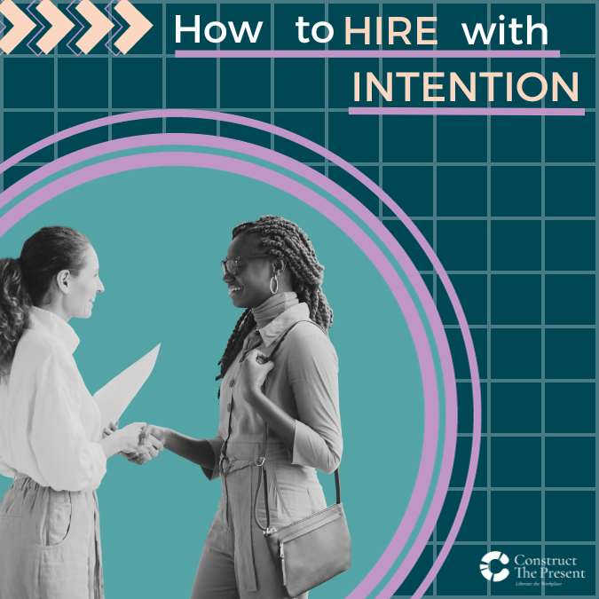 How to Hire with Intention